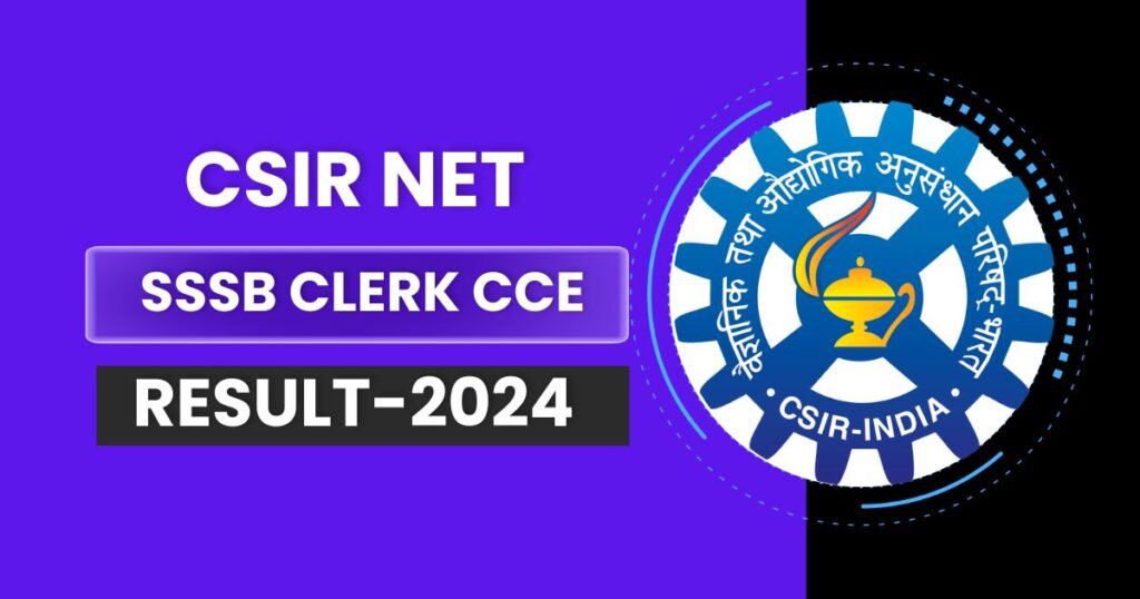 CSIR NET Result 2024-आज होगा घोषित, यहां पर देखिए सबसे पहले: Check Cut Off Marks, Merit List @ csirnet.nta.ac.in