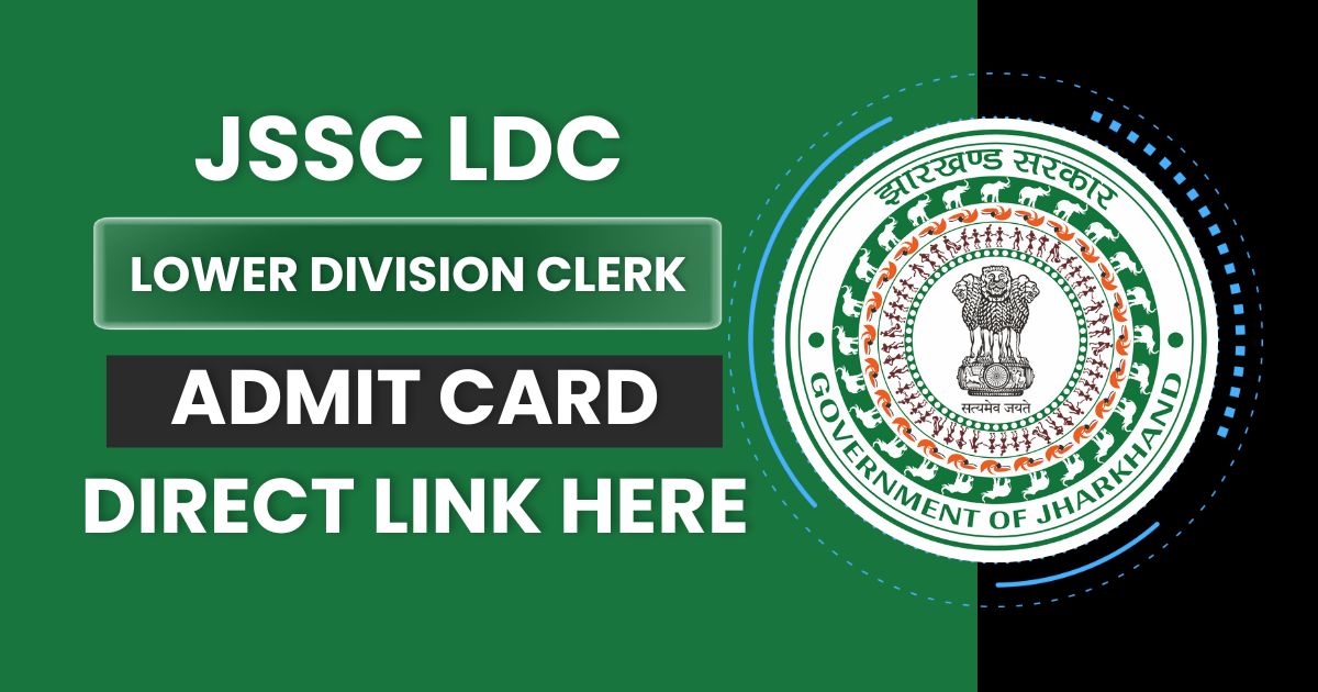 JSSC LDC Admit Card 2024-Out soon, Steno Written Exam Notice Awaited @jssc.nic.in 