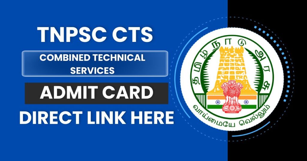 TNPSC CTS Hall Ticket 2024, Non-Interview Post Exam Dates Announced for Paper 1 and 2