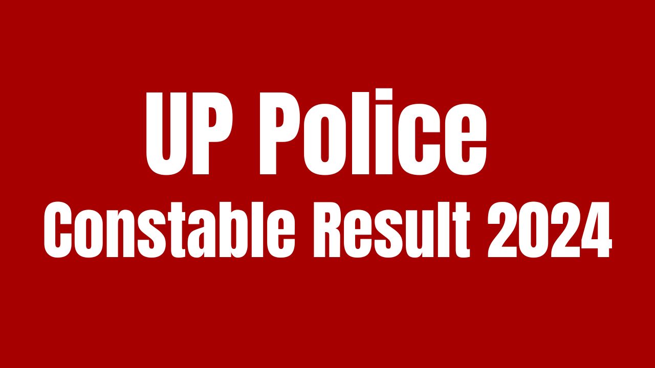 UP Police Constable Result 2024