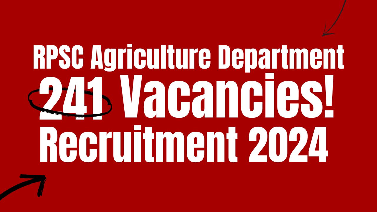 RPSC Agriculture Department Recruitment 2024, यहां से करें सबसे पहले आवेदन, Apply Link, Notification PDF